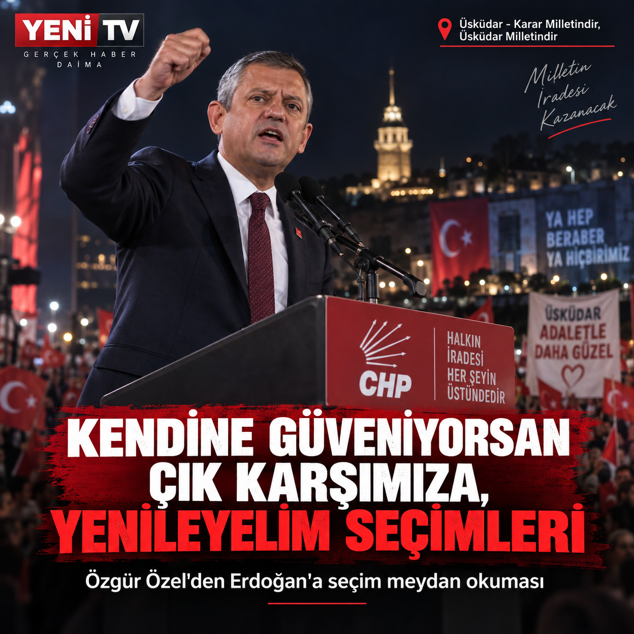 Kendine güveniyorsan çık karşımıza, yenileyelim seçimleri — 1. görsel